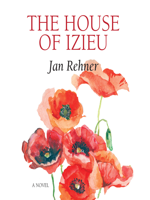 Title details for The House of Izieu by Jan Rehner - Wait list